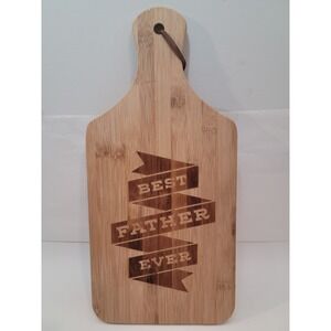 Best Father Ever Cutting Board Men Day Engraved Bamboo Wood Paddle Tray